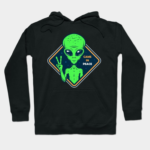 ALIENS ARE CAME IN PEACE Hoodie by Animox